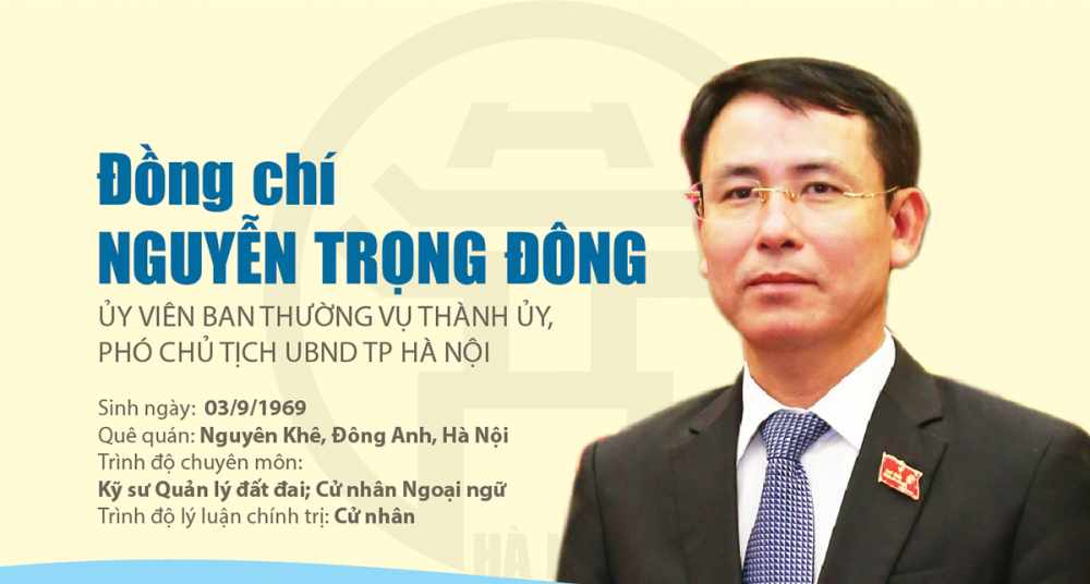 Ông Nguyễn Trọng Đông - Phó Chủ tịch UBND Hà Nội đã 
