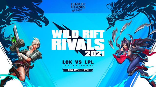 Tốc Chiến tổ chức giải đấu Wild Rift Rivals giữa LPL và LCK