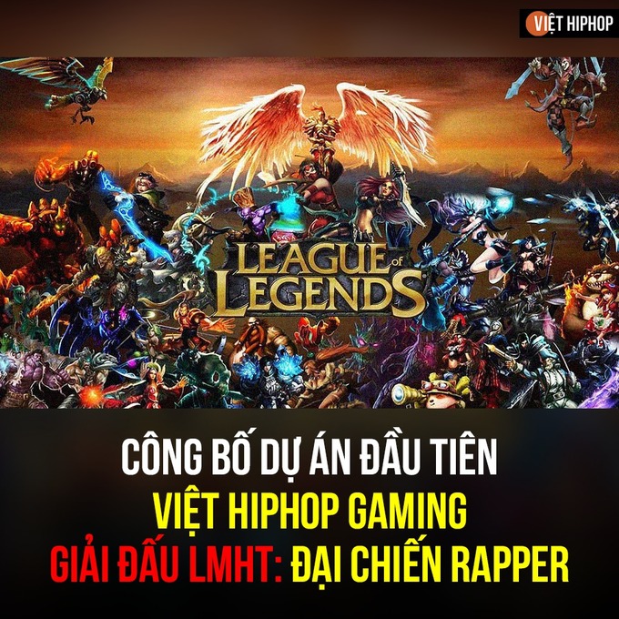 Việt Hiphop tổ chức giải đấu LMHT online cho các rapper và fan