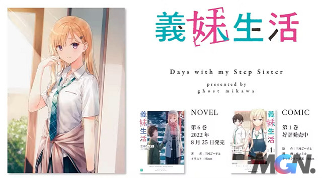 NXB Kadokawa đã xuất bản đầu tiên của Light Novel Days With My Stepsister vào tháng 1 năm 2021 và tập thứ 6 sẽ được 'lên kệ' vào ngày 25 tháng 8