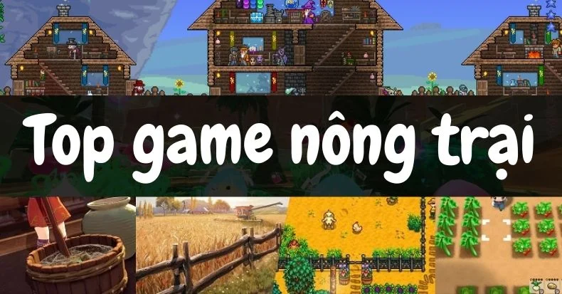 Top 15+ Tựa Game Nông Trại Hay Nhất Mọi Thời Đại Bạn Nên Thử