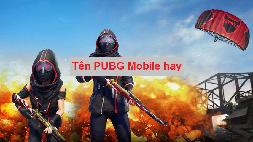 TOP những tên PUBG hay nhất 2022