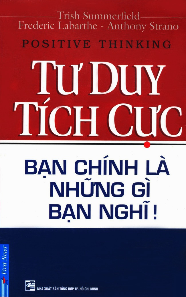 Bìa sách Tư duy tích cực – Bạn chính là những gì bạn nghĩ. Ảnh: tiki.