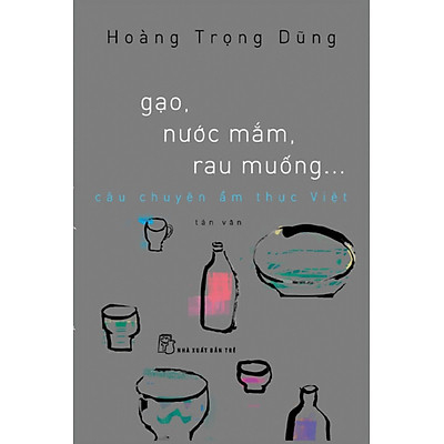 Tác giả đã chứng tỏ khả năng của một người biết cảm thụ từng miếng ngon tinh tế, và một kho kiến thức về ẩm thực Việt, văn hóa Việt. Ảnh tiki.