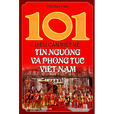 Bìa sách 101 điều cần biết về tín ngưỡng và phong tục Việt Nam. Ảnh tiki.