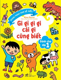 Bìa sách Gi gỉ gì gi cái gì cũng biết - Dành cho lớp 1.