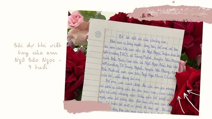 Hay bài dự thi được viết bằng tay, nét chữ run run xúc động của cô bé 9 tuổi gửi cho bố.