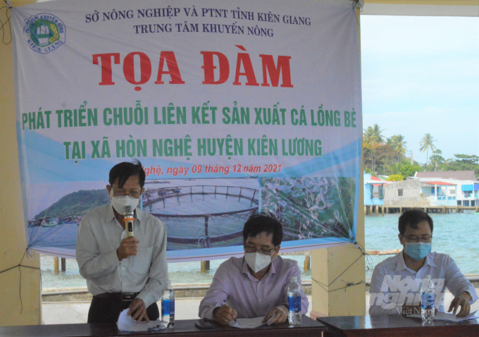 Trung tâm Khuyến nông Kiên Giang tổ chức tọa đàm 'Phát triển chuỗi sản xuất nuôi cá lồng bè trên biển', tại xã Hòn Nghệ ngày 9/12. Ảnh: Trung Chánh.
