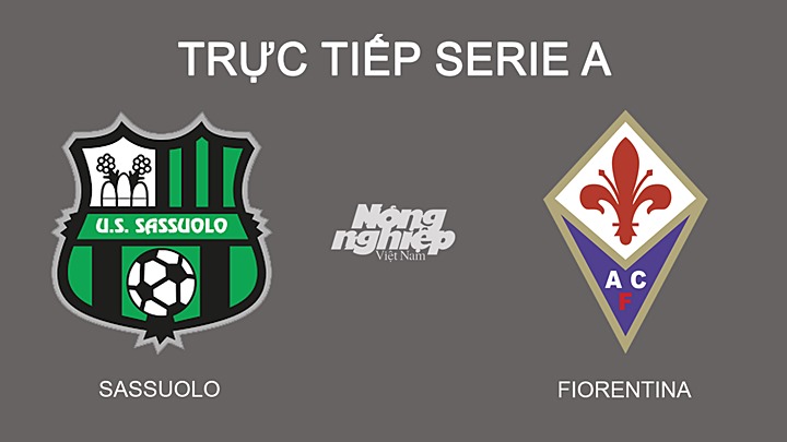 Trực tiếp bóng đá Serie A mùa giải 2021/2022 giữa Sassuolo vs Fiorentina hôm nay 27/2
