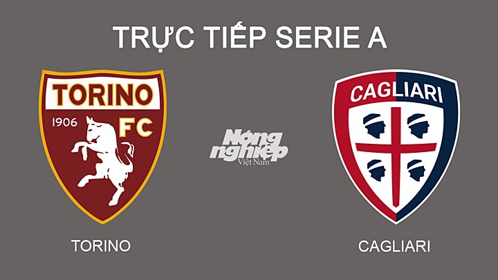 Trực tiếp bóng đá Serie A mùa giải 2021/2022 giữa Torino vs Cagliari hôm nay 27/2