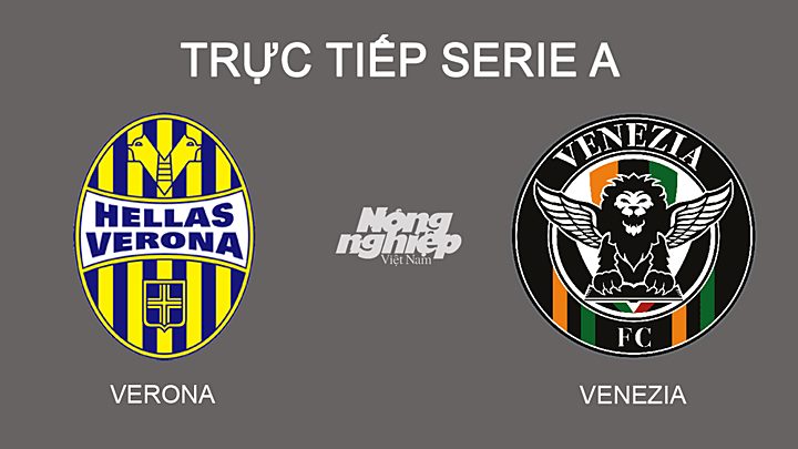 Trực tiếp bóng đá Serie A mùa giải 2021/2022 giữa Verona vs Venezia hôm nay 27/2