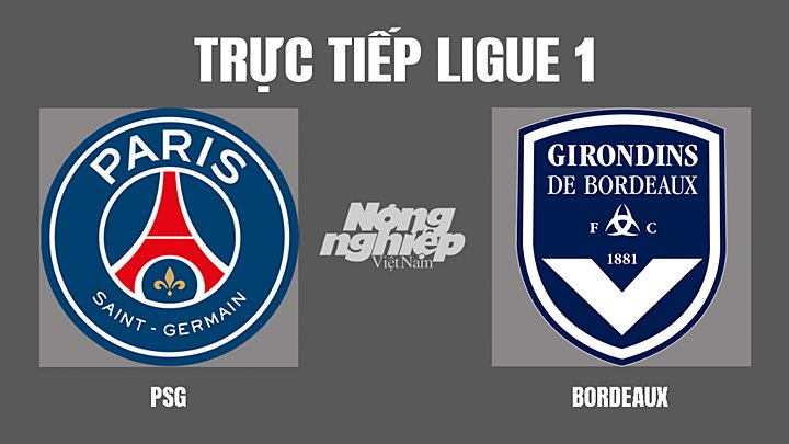 Trực tiếp bóng đá Ligue 1 giữa PSG vs Bordeaux hôm nay 13/3/2022