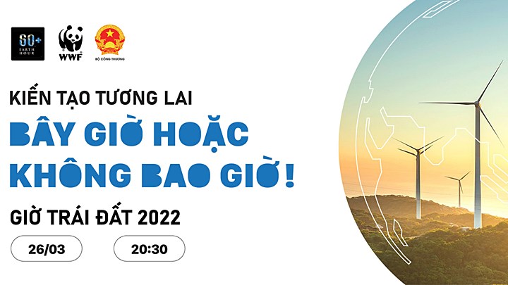 Chiến dịch Giờ Trái Đất 2022 sẽ bắt đầu diễn ra vào lúc 20h30 hôm nay 26/3