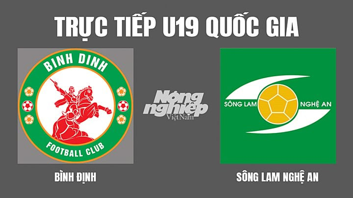 Trực tiếp bóng đá U19 Quốc gia giữa Bình Định vs SLNA hôm nay 29/3/2022