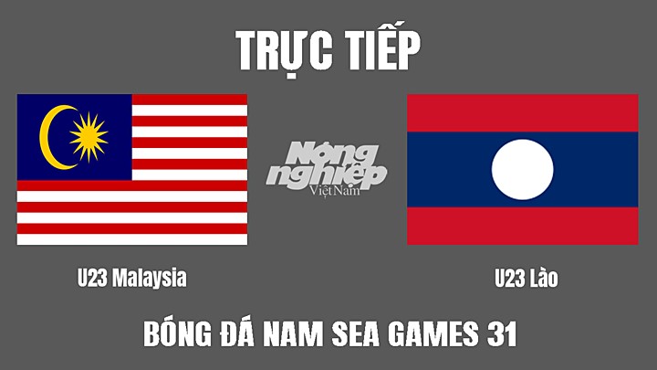 Trực tiếp bóng đá nam SEA Games 31 giữa U23 Malaysia vs U23 Lào hôm nay 11/5/2022