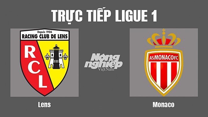 Trực tiếp bóng đá Ligue 1 giữa Lens vs Monaco hôm nay 22/5/2022
