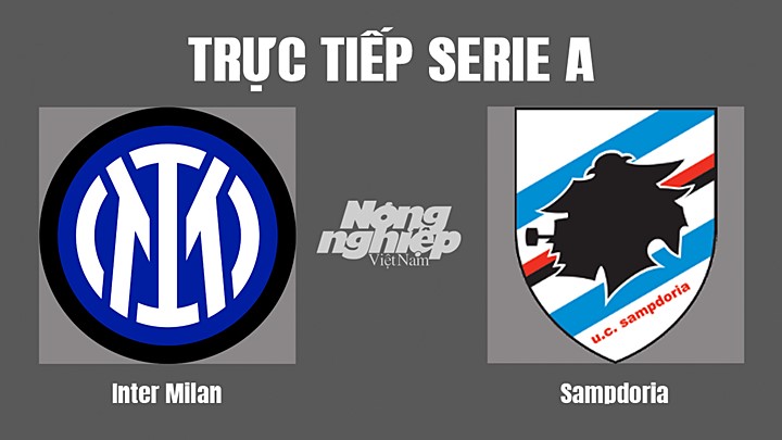 Trực tiếp bóng đá Serie A mùa giải 2021/2022 giữa Inter Milan vs Sampdoria hôm nay 22/5