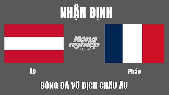 Nhận định bóng đá Vô địch Châu Âu (UEFA Nations League) giữa Áo vs Pháp ngày 11/6/2022