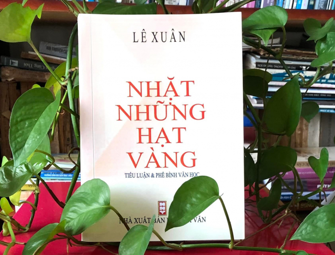 Tác phẩm 'Nhặt những hạt vàng' của nhà phê bình Lê Xuân.