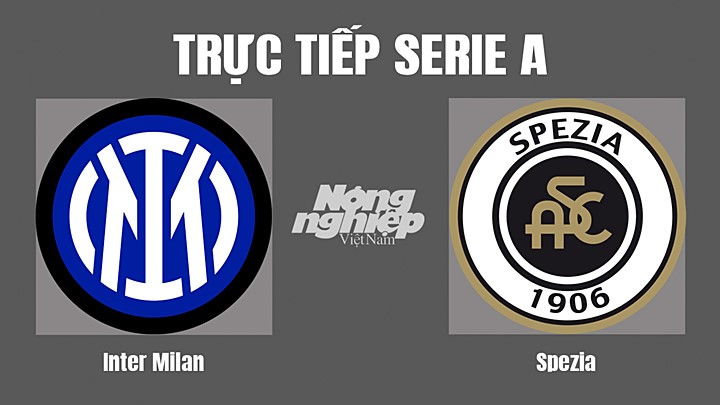 Trực tiếp bóng đá Serie A mùa giải 2022/23 giữa Inter Milan vs Spezia hôm nay 21/8