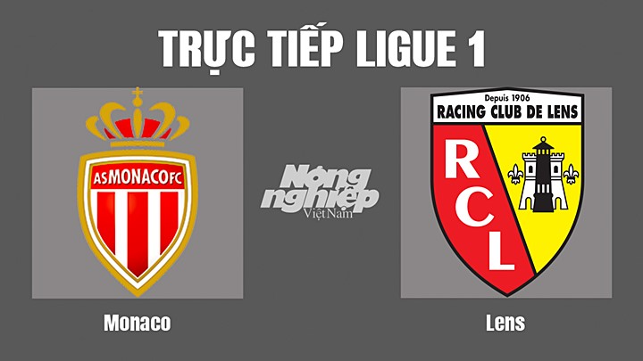 Trực tiếp bóng đá Ligue 1 giữa Monaco vs Lens hôm nay 20/8/2022