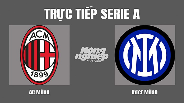 Trực tiếp bóng đá Serie A mùa giải 2022/23 giữa AC Milan vs Inter Milan hôm nay 3/9