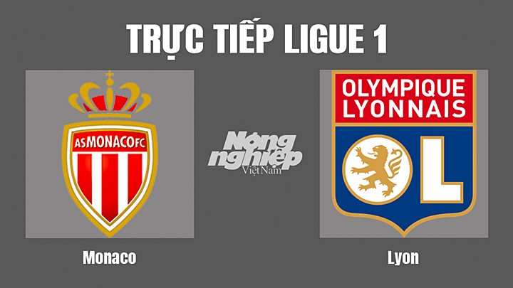 Trực tiếp bóng đá Ligue 1 (VĐQG Pháp) 2022/23 giữa Monaco vs Lyon hôm nay 12/9/2022