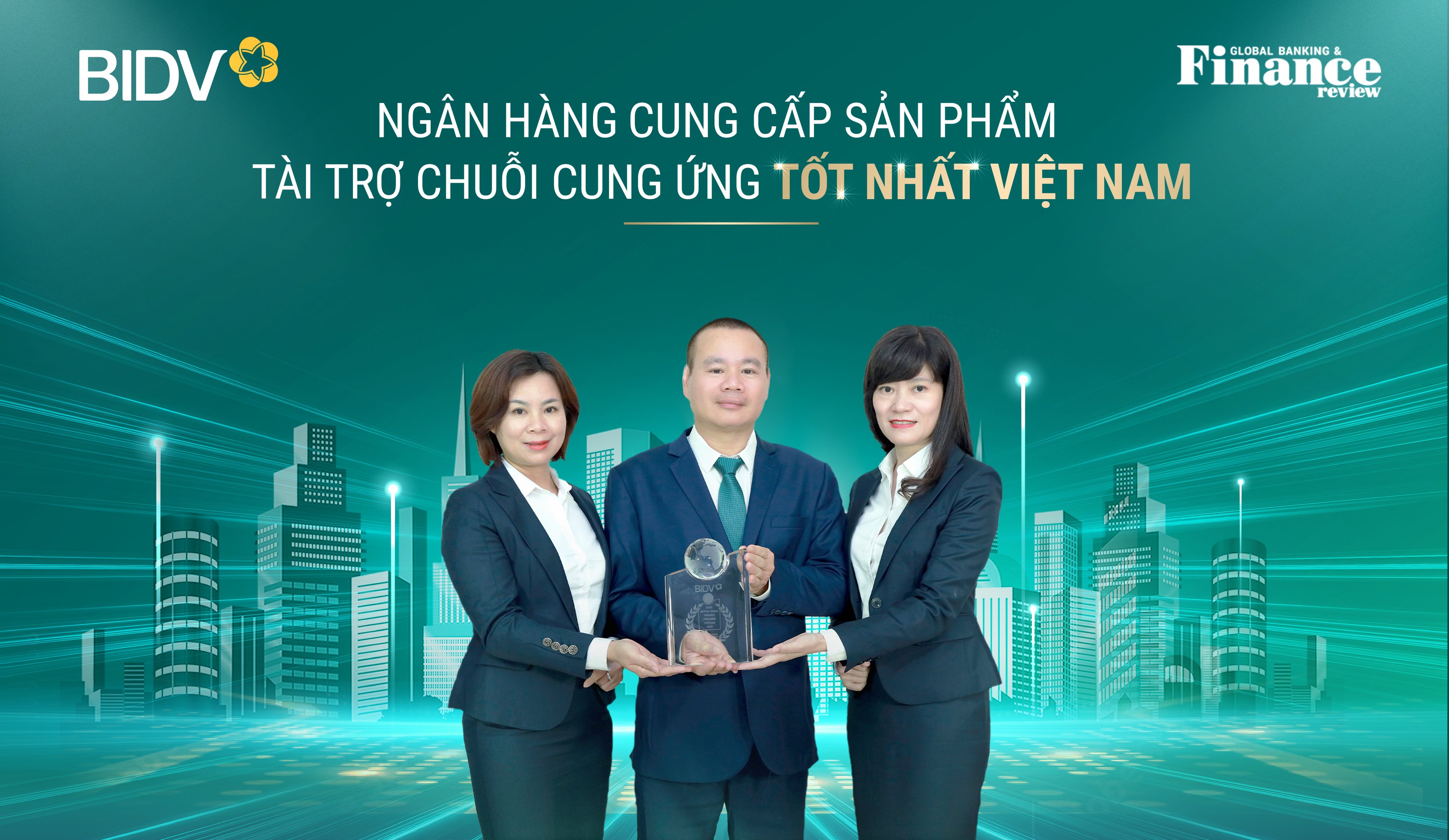 BIDV là ngân hàng cung cấp sản phẩm Tài trợ chuỗi cung ứng tốt nhất Việt Nam năm 2022.