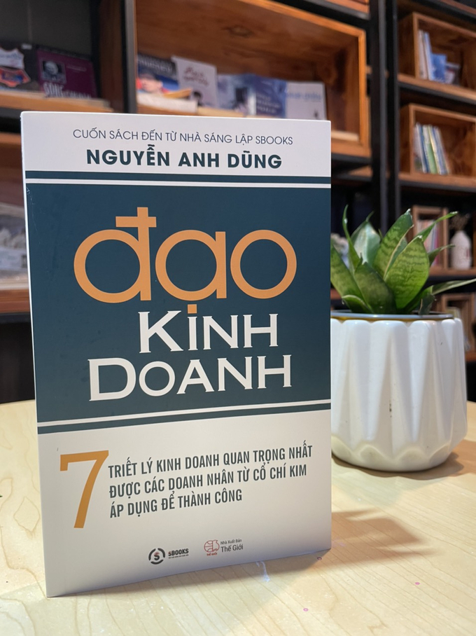 Cuốn sách 'Đạo kinh doanh' của doanh nhân trẻ Nguyễn Anh Dũng. 