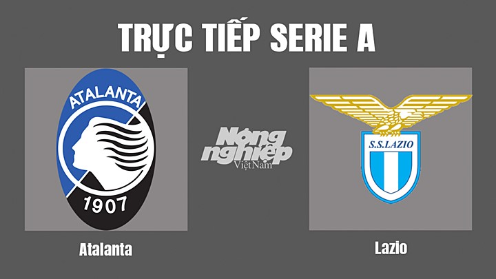 Trực tiếp bóng đá Serie A (VĐQG Italia) 2022/23 giữa Atalanta vs Lazio hôm nay 23/10