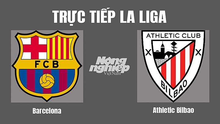 Trực tiếp bóng đá La Liga 2022/23 giữa Barcelona vs Athletic Bilbao hôm nay 24/10/2022