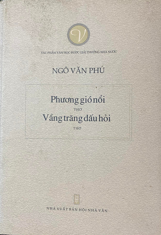 Tuyển tập tác phẩm được trao Giải thưởng Nhà nước của nhà thơ Ngô Văn Phú.