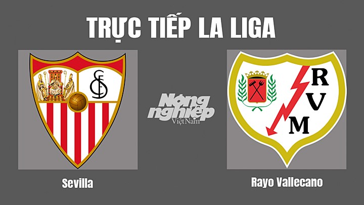 Trực tiếp bóng đá La Liga 2022/23 giữa Sevilla vs Rayo Vallecano hôm nay 29/10/2022