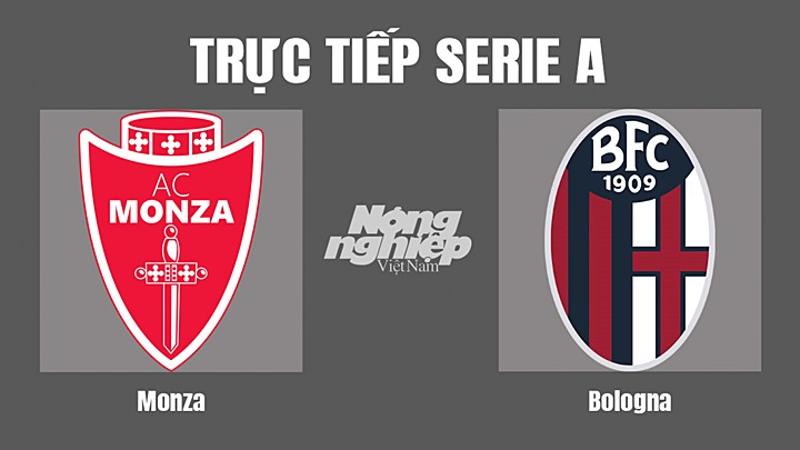 Trực tiếp bóng đá Serie A (VĐQG Italia) 2022/23 giữa Monza vs Bologna hôm nay 1/11