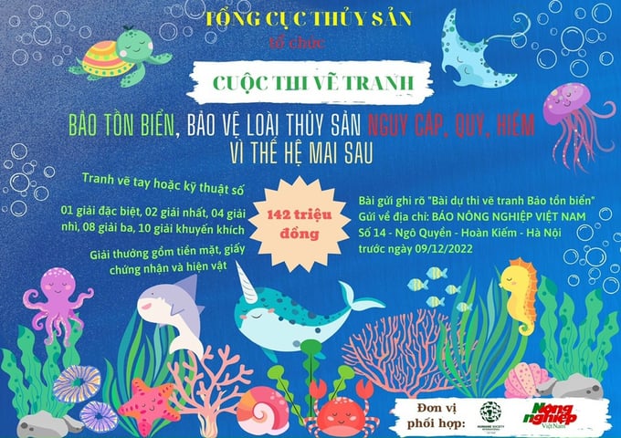 Tổng cục Thủy sản phối hợp với báo Nông nghiệp Việt Nam tổ chức cuộc thi vẽ tranh với chủ đề 'Bảo tồn biển, bảo vệ các loài thủy sản nguy cấp, quý, hiếm vì thế hệ mai sau'.