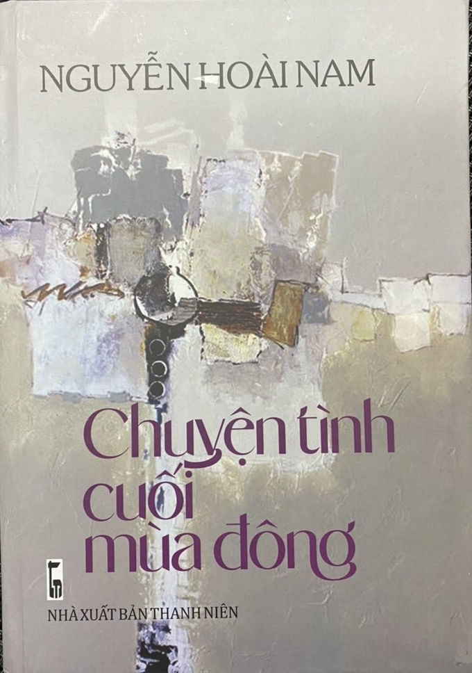 Tập tùy bút 'Chuyện tình cuối mùa đông' của bác sĩ - nhà văn Nguyễn Hoài Nam.