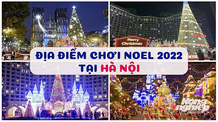 Những địa điểm đi chơi Noel 2022 tại Hà Nội tuyệt vời nhất mà bạn không nên bỏ qua