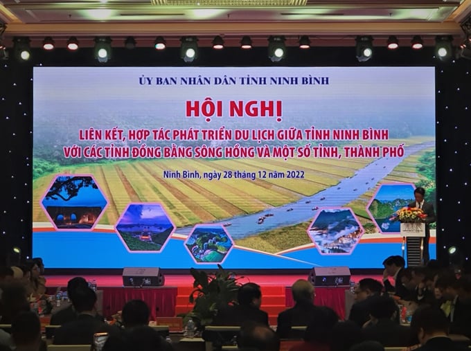Hội nghị Liên kết, hợp tác phát triển Du lịch giữa tỉnh Ninh Bình với các tỉnh Đồng bằng sông Hồng và một số tỉnh, thành phố do UBND tỉnh Ninh Bình tổ chức. 