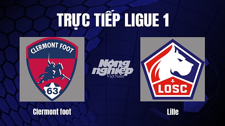 Trực tiếp bóng đá Ligue 1 (VĐQG Pháp) 2022/23 giữa Clermont vs Lille ngày 29/12/2022