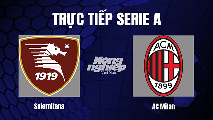 Trực tiếp bóng đá Serie A (VĐQG Italia) 2022/23 giữa Salernitana vs AC Milan hôm nay 4/1