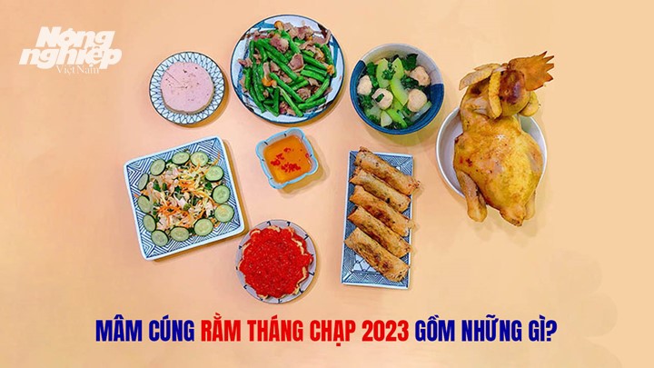 Mâm cúng Rằm tháng Chạp 2023 gồm những gì và chú ý điều gì?