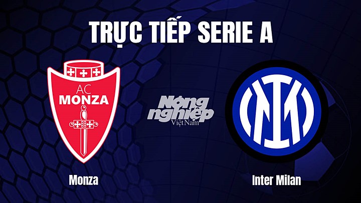 Trực tiếp bóng đá Serie A (VĐQG Italia) 2022/23 giữa Monza vs Inter Milan hôm nay 8/1/2023