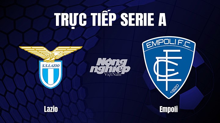 Trực tiếp bóng đá Serie A (VĐQG Italia) 2022/23 giữa Lazio vs Empoli hôm nay 8/1/2023