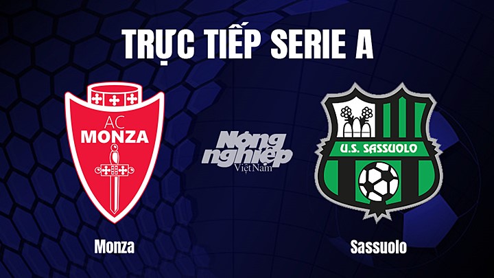 Trực tiếp bóng đá Serie A (VĐQG Italia) 2022/23 giữa Monza vs Sassuolo hôm nay 22/1/2023