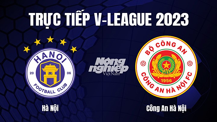 Trực tiếp bóng đá V-League 2023 giữa Hà Nội vs CA Hà Nội hôm nay 9/2/2023