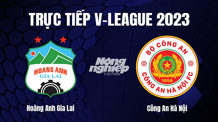 Trực tiếp bóng đá V-League 2023 giữa HAGL vs CAHN hôm nay 19/2/2023