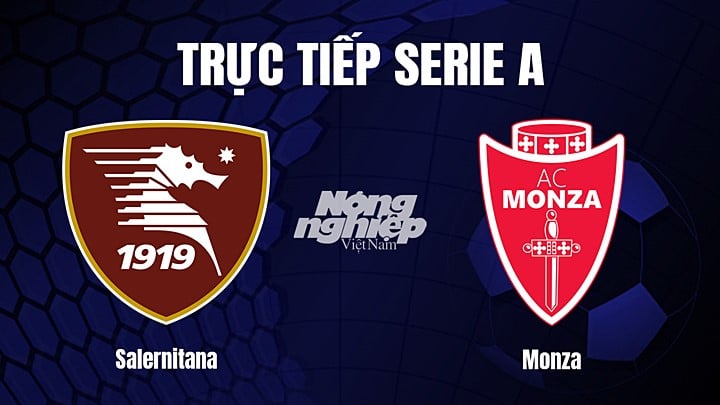 Trực tiếp bóng đá Serie A (VĐQG Italia) 2022/23 giữa Salernitana vs Monza hôm nay 26/2/2023