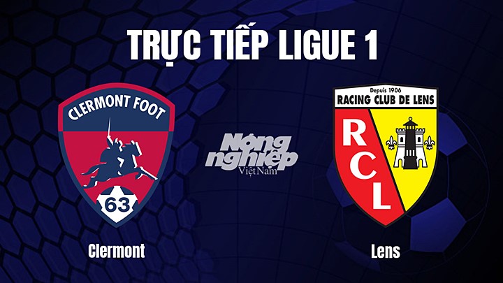Trực tiếp bóng đá Ligue 1 (VĐQG Pháp) 2022/23 giữa Clermont vs Lens hôm nay 12/3/2023