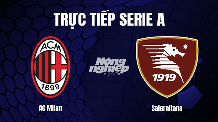 Trực tiếp bóng đá Serie A (VĐQG Italia) 2022/23 giữa AC Milan vs Salernitana hôm nay 14/3/2023