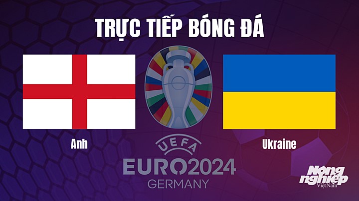 Trực tiếp bóng đá vòng loại EURO 2024 giữa Anh vs Ukraine hôm nay 26/3/2023